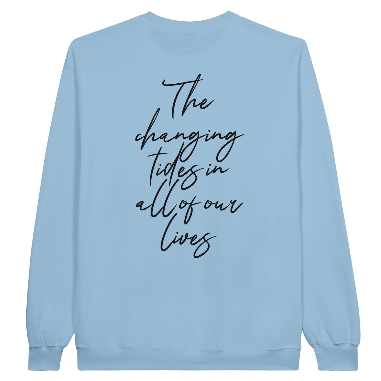 Light Blue Back - The Changing Tides - Turning Setbacks - Classic Unisex Crewneck Sweatshirt