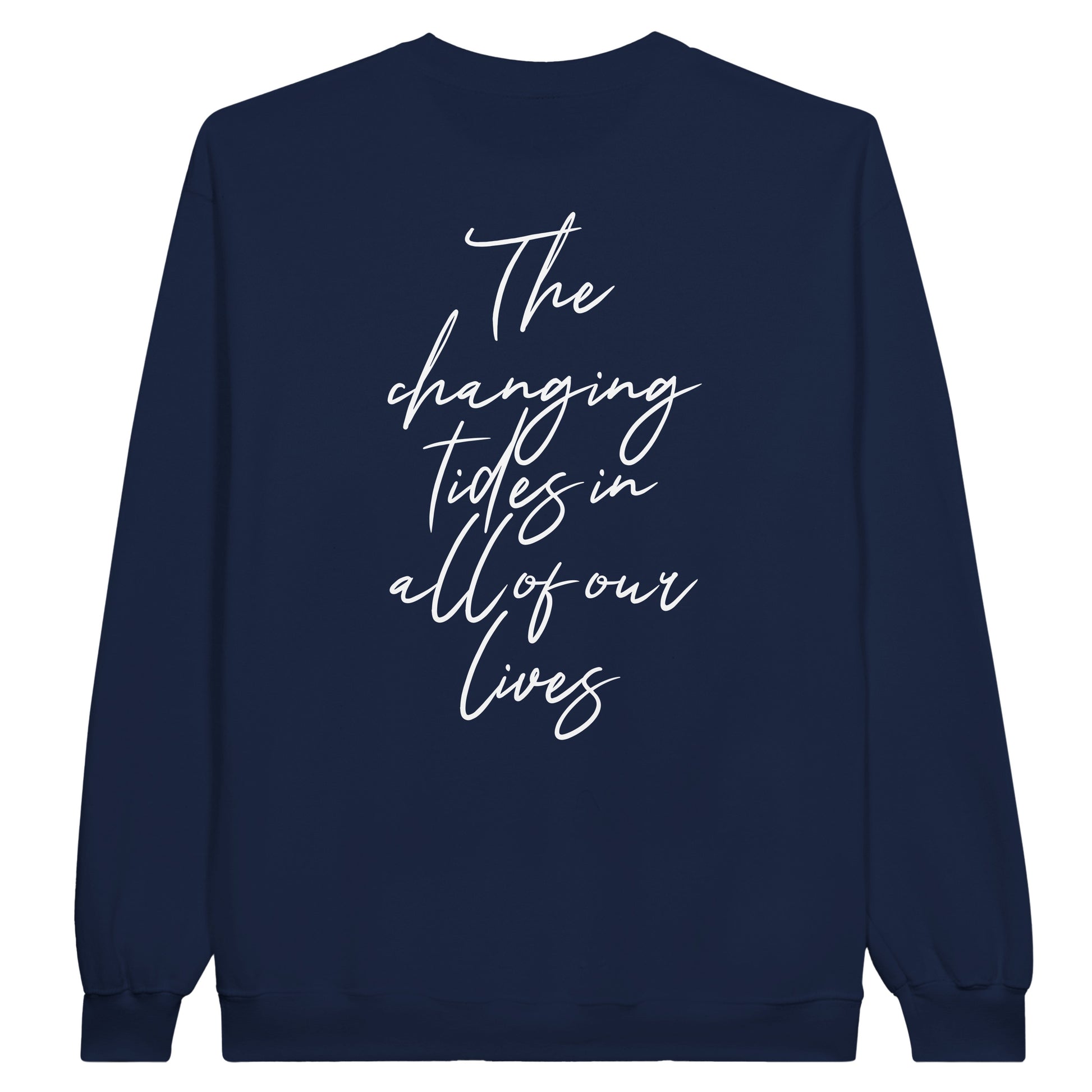 Navy Blue Back - The Changing Tides - Turning Setbacks - Classic Unisex Crewneck Sweatshirt